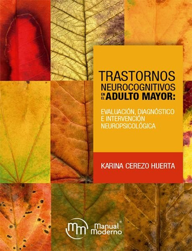 Libro Trastornos Neurocognitivos En El Adulto Mayor: Eval...