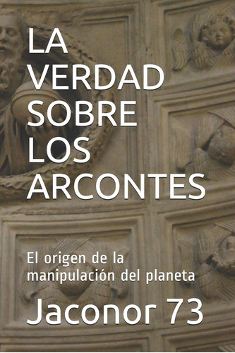 Libros: La Verdad Sobre Los Arcontes