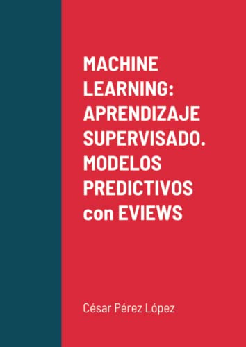 Machine Learning: Aprendizaje Supervisado Modelos Predictivo