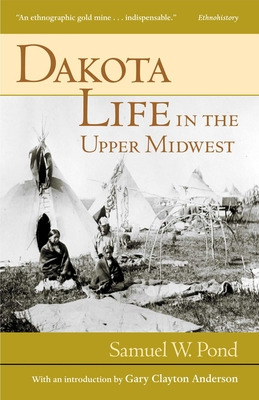 Libro Dakota Life In The Upper Midwest - Pond, Samuel W.
