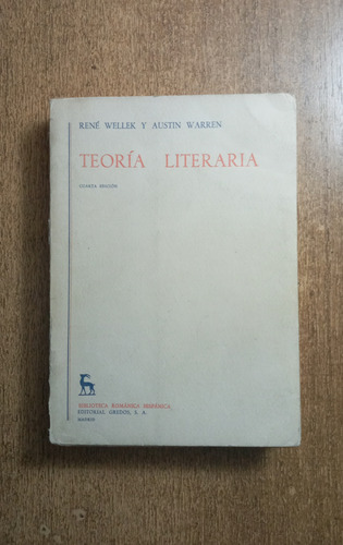 Teoría Literaria / René Wellek Y Austin Warren