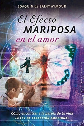 Libro - Efecto Mariposa En El Amoro Encontrar A La Pareja D