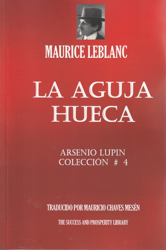 Arsenio Lupin La Aguja Hueca. Maurice Leblanc