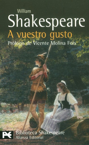 A Vuestro Gusto, De  William Shakespeare. Editorial Alianza Distribuidora De Colombia Ltda., Tapa Blanda, Edición 2009 En Español