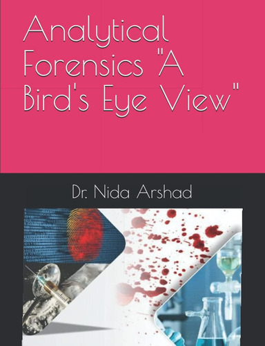 Libro:  Analytical Forensics  A Birdøs Eye View 