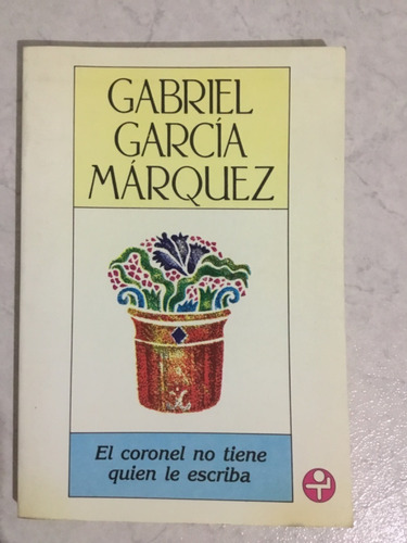Libro El Coronel No Tiene Quien Le Escriba, Gabriel García M