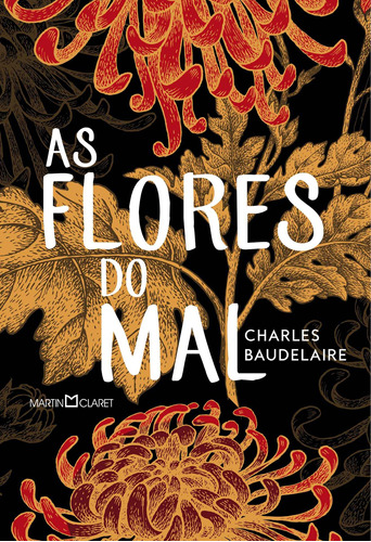 As flores do mal, de Baudelaire, Charles. Editora Martin Claret Ltda, capa dura em português, 2020