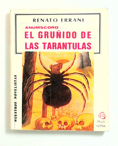 Gruñido De Las Tarantulas, El - Errani, Renato