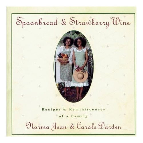 Libro: Spoonbread And Strawberry Wine: 25th Edition