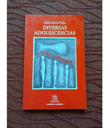 Diversas Adolescencias. Stella Maris Firpo.