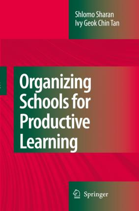 Libro Organizing Schools For Productive Learning - Shlomo...