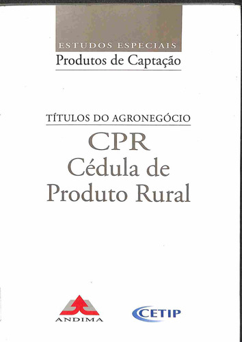 Títulos Do Agronegócio - Cpr Cédula De Produto Rural