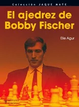 Comprar El Ajedrez De Bobby Fischer