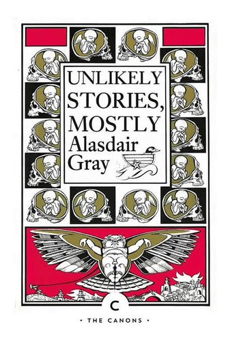 Libro Unlikely Stories Mostly - Gray,alasdair