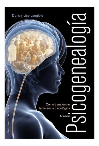 Libro: Psicogenealogía / Doris Y Lise Langlois