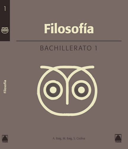 FilosofÃÂa 1. Bachillerato, de Baig Nogués, Antoni. Editorial Teide, S.A., tapa blanda en español