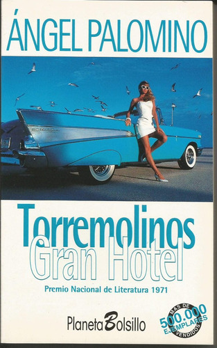 Torremolinos Gran Hotel, De Palomino, Angel. Editorial Planeta, Tapa Tapa Blanda En Español