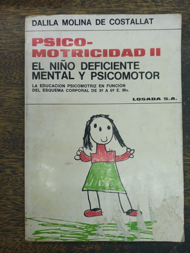 Psicomotricidad 2 * Niño Deficiente * Dalila De Costallat *