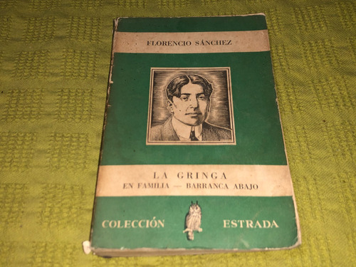 La Gringa La Familia Barranca Abajo - Florencio Sánchez