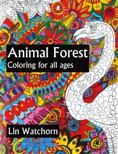 Animal Forest, De Lin Watchorn. Editorial Kaylin Watchorn, Tapa Blanda En Inglés