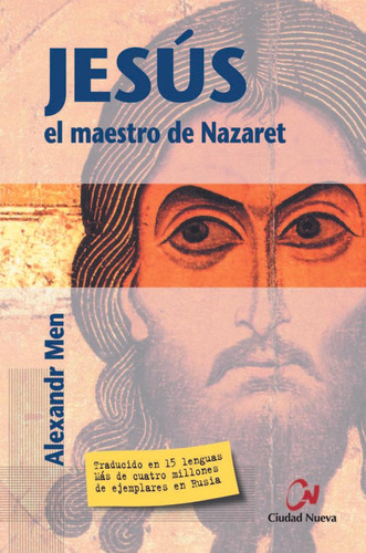 Libro: Jesús, El Maestro De Nazaret. Men, Alexandr. Editoria