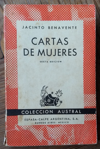 Cartas De Mujeres- Jacinto Benavente- Austral 1949