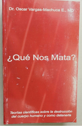 ¿qué Nos Mata? Libro Usado Estado 8/10 Pasta Rústica