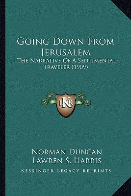 Libro Going Down From Jerusalem: The Narrative Of A Senti...