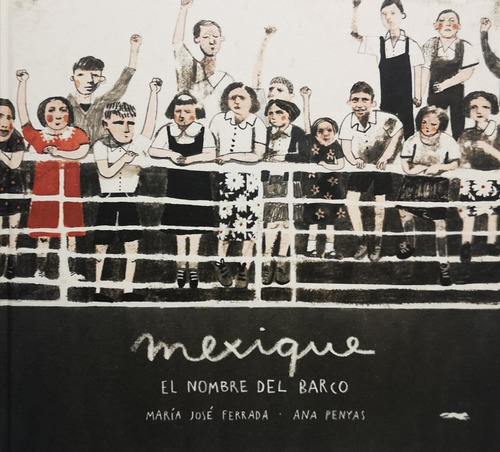 Mexique: El Nombre Del Barco - Ferrada; Penyas