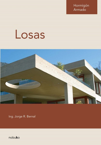 Hormigon Armado: Losas, De Bernal