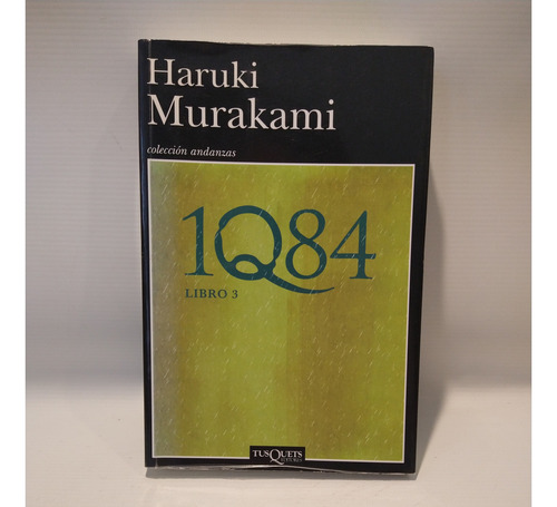 1q84 Libro 3 Haruki Murakami Tusquets