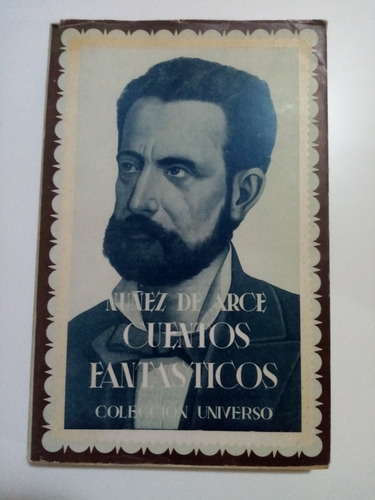 Cuentos Fantásticos, Núñez De Arce. Texto Íntegro, Año 1946