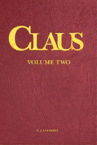 Claus, De C J Coombes. Editorial C John Coombes, Tapa Blanda En Inglés