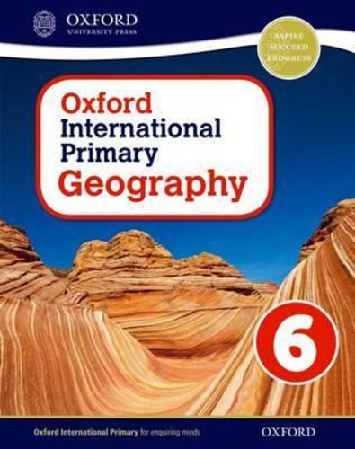 Oxford International Primary Geography 6 -  Student`s Kel Ed