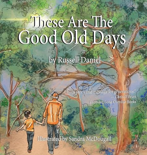Livro These Are The Good Old Days De Russell Daniel Long Ove