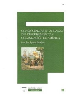 Libro Consecuencias Andalucia Descubrimiento Y Colonizaci...