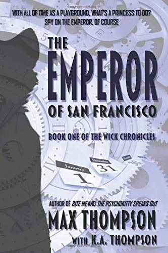 El Emperador De San Francisco Las Mechas Cronicas Volumen 1