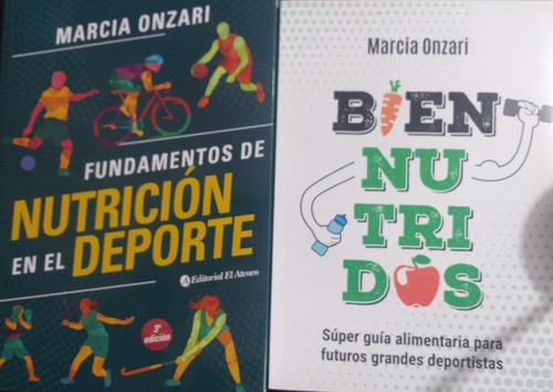 Nutricion En El Deporte + Bien Nutridos M.onzari Ateneo