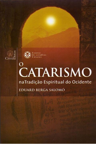 Catarismo Na Tradição Espiritual Do Ocidente, O