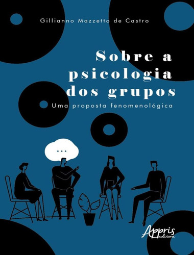 Sobre A Psicologia Dos Grupos - Uma Proposta Fenomenologic