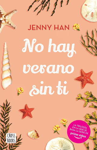 No Hay Verano Sin Ti - 2022 Jenny Han Destino