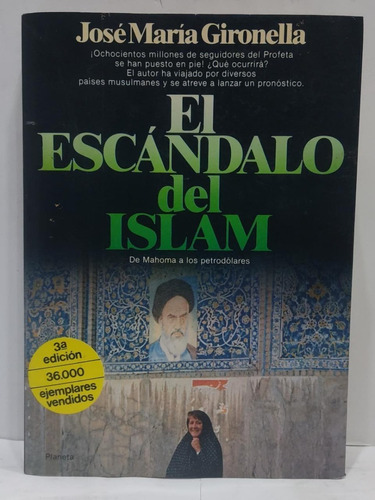 El Escándalo Del Islam -  José María Gironella