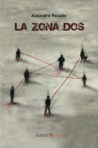 Libro: La Zona Dos (trilogía Comunista) (spanish Edition)