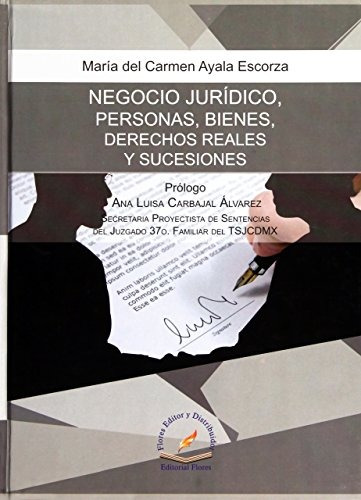 Negocio Jurídico, Personas, Bienes, Derechos Reales