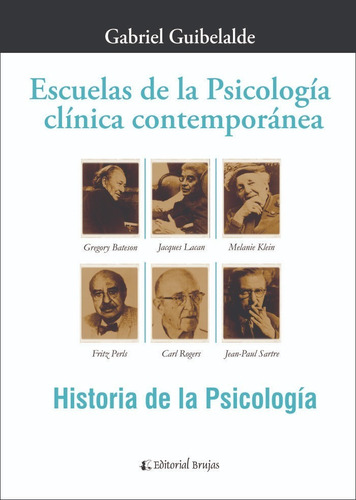 Escuelas De La Psicología Clínica Contemporánea.