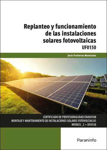 Replanteo Y Funcionamiento De Las Instalaciones Solares Fotovoltaicas, De Trashorras Montecelos, Jesus. Editorial Paraninfo, Tapa Blanda En Español
