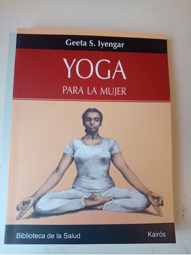 Yoga Para La Mujer Geeta Iyengar 