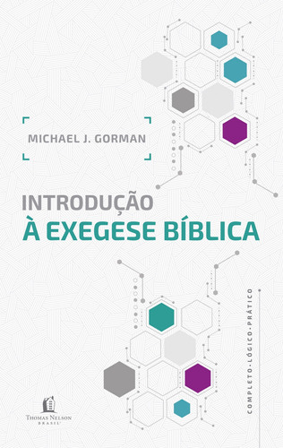 Introdução à exegese bíblica, de Gorman, Michael J.. Vida Melhor Editora S.A, capa dura em português, 2017
