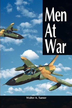 Libro Men At War - Walter A Turner