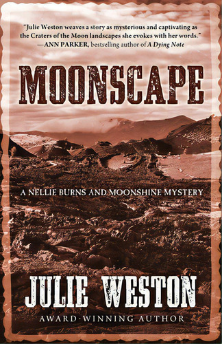 Moonscape: A Nellie Burns And Moonshine Mystery, De Weston, Julie. Editorial Encircle Pubn Llc, Tapa Blanda En Inglés